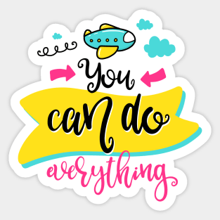 You can do everything Sticker